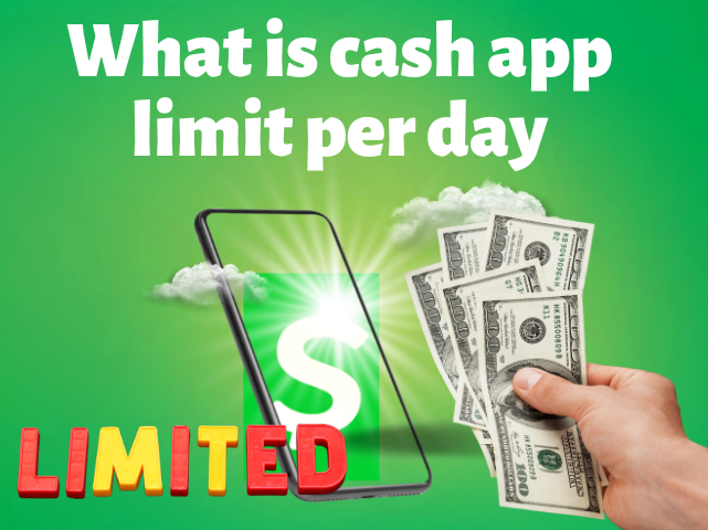 What is cash app limit per day