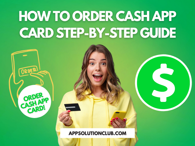 How to Order Cash App Card Step-by-Step Guide​