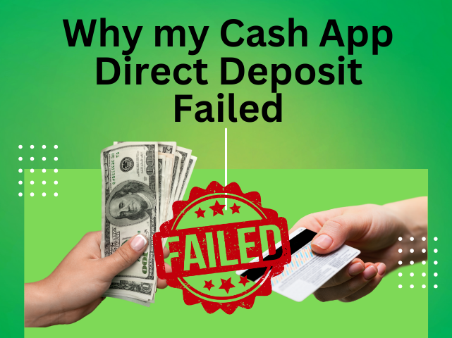 Why my Cash App Direct Deposit Failed