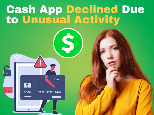 Cash App Declined Due to Unusual Activity